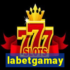 labetgamay