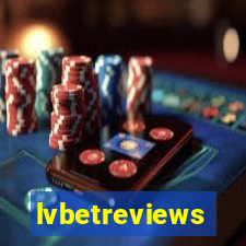 lvbetreviews