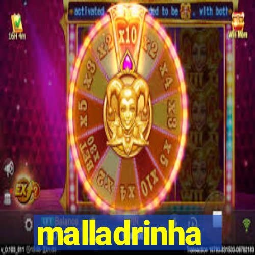 malladrinha