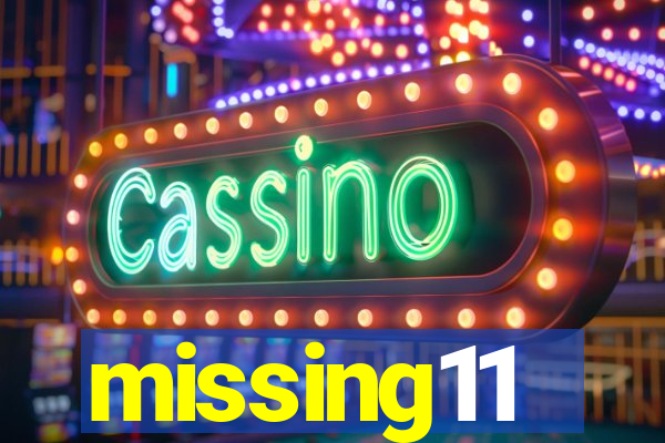 missing11