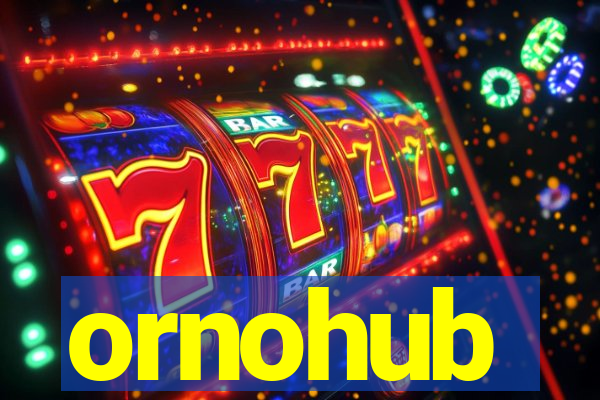 ornohub