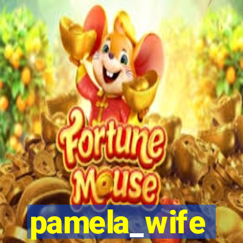 pamela_wife