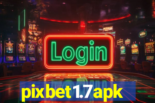 pixbet1.7apk