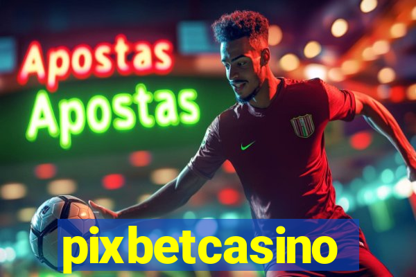 pixbetcasino