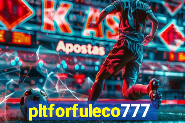 pltforfuleco777