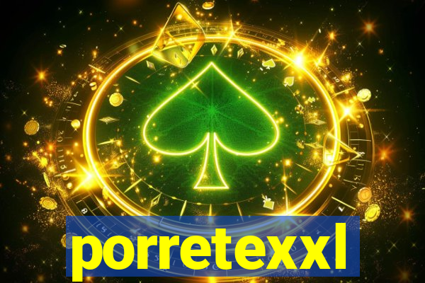 porretexxl