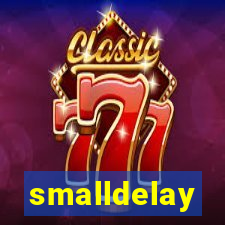 smalldelay