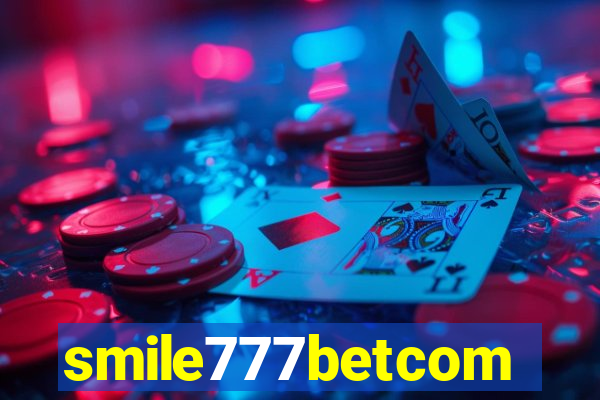 smile777betcom