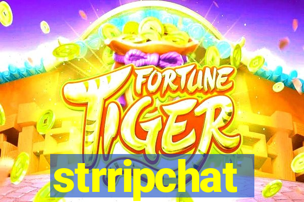 strripchat