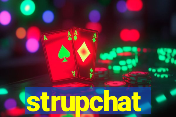 strupchat