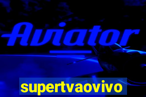 supertvaovivo