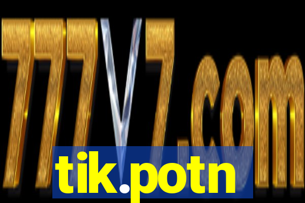 tik.potn