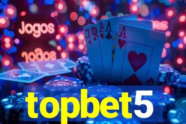 topbet5