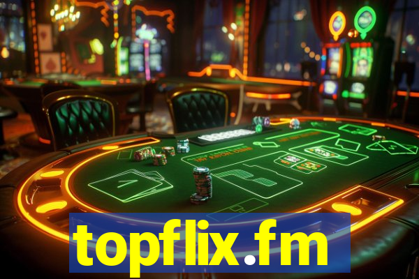 topflix.fm