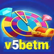 v5betm