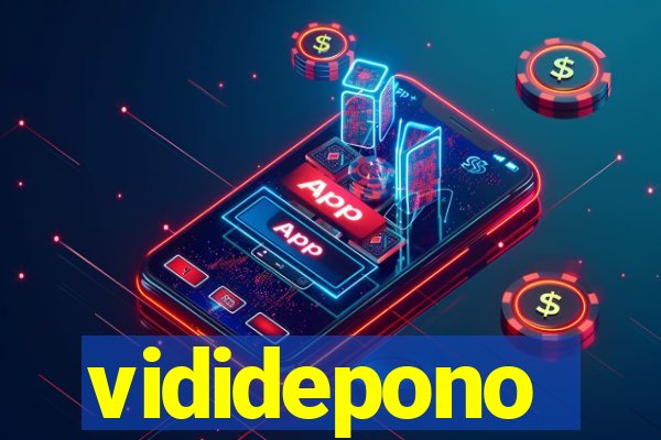 vididepono