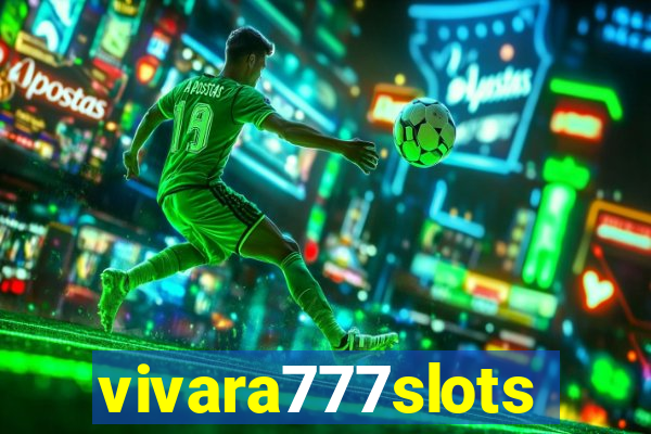 vivara777slots