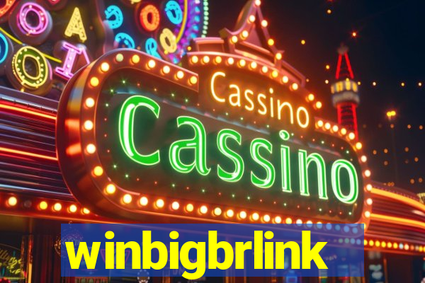 winbigbrlink