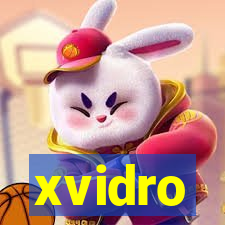 xvidro