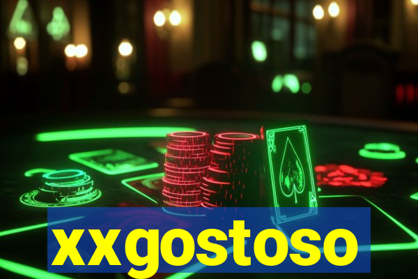 xxgostoso