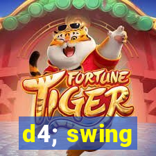 d4; swing