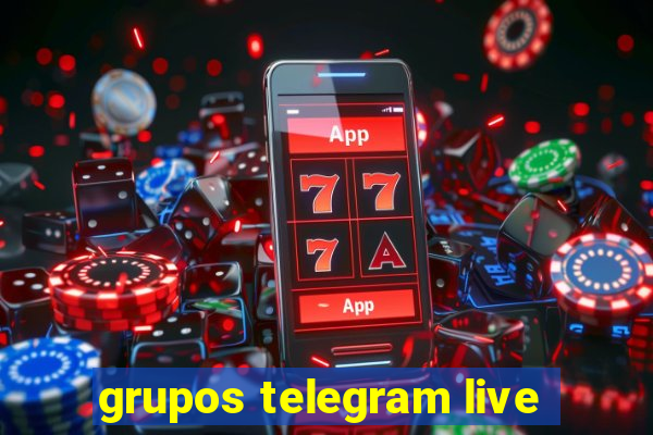 grupos telegram live