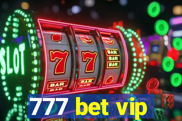 777 bet vip