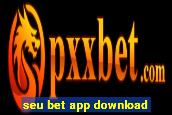 seu bet app download