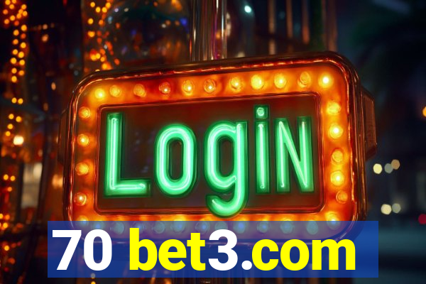 70 bet3.com