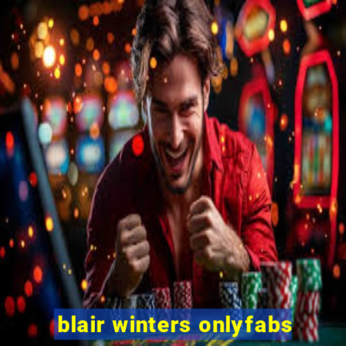 blair winters onlyfabs