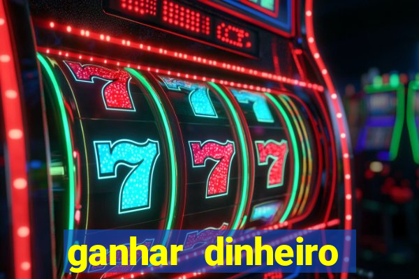 ganhar dinheiro jogando sem depositar