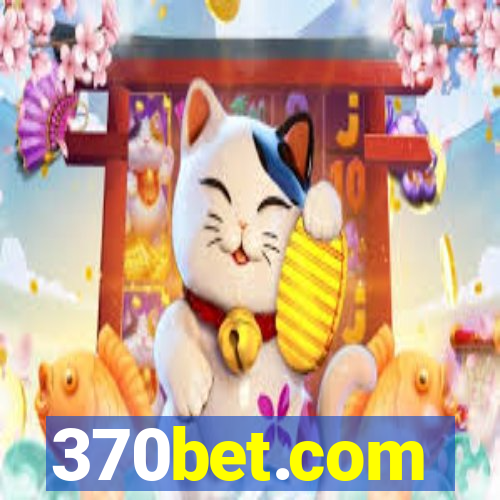 370bet.com