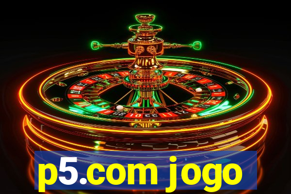 p5.com jogo