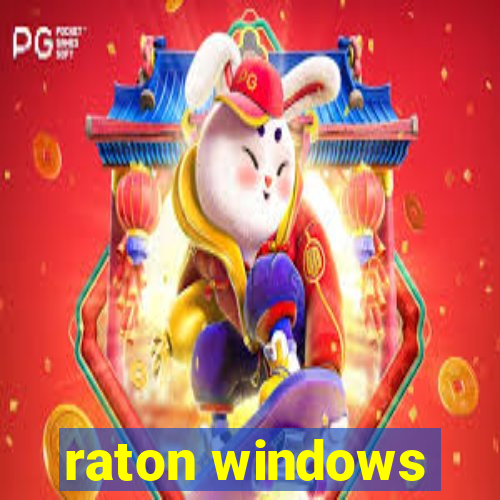 raton windows