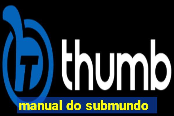 manual do submundo