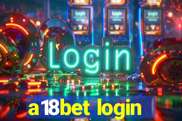 a18bet login