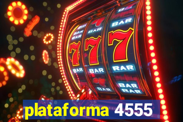 plataforma 4555