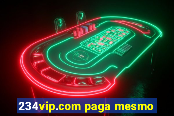 234vip.com paga mesmo