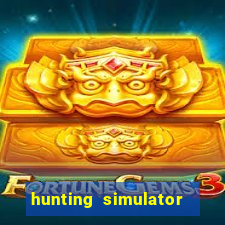 hunting simulator 4x4 dinheiro infinito download