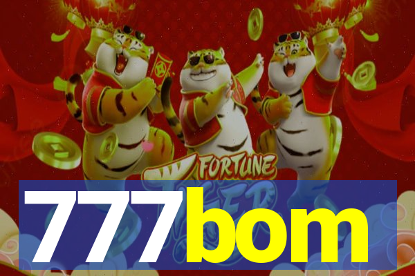 777bom