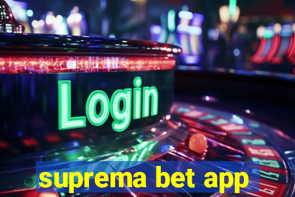 suprema bet app