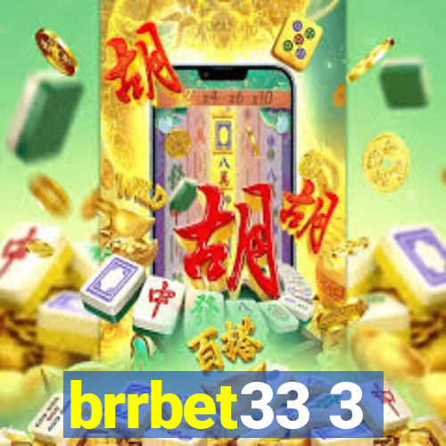 brrbet33 3