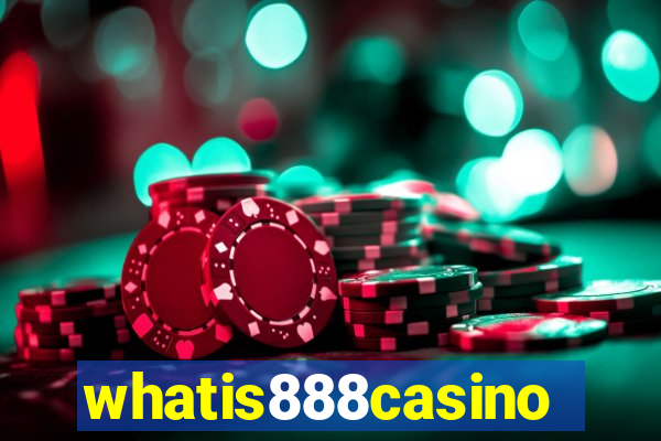 whatis888casino