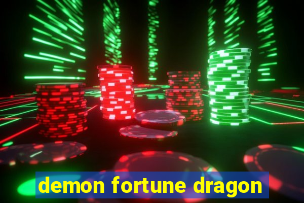 demon fortune dragon