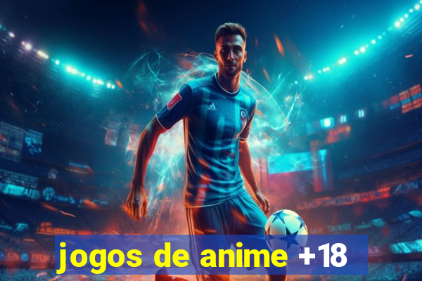 jogos de anime +18