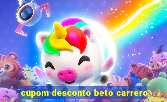 cupom desconto beto carrero