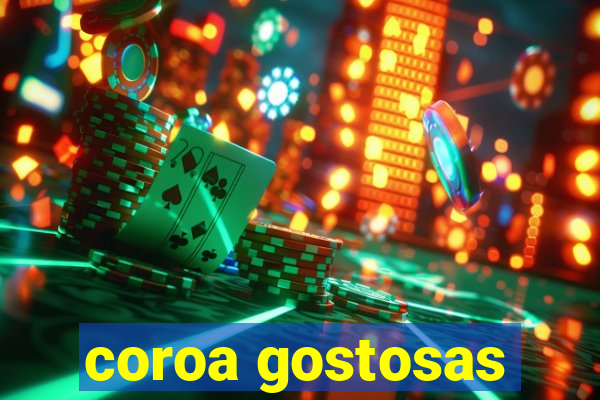 coroa gostosas