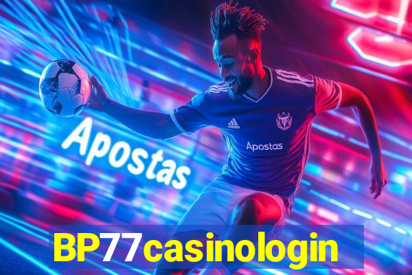 BP77casinologin