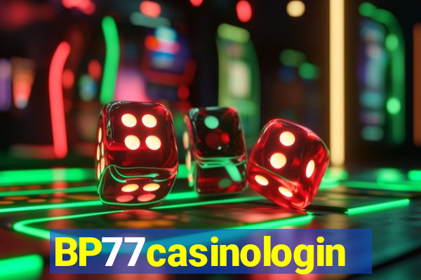 BP77casinologin