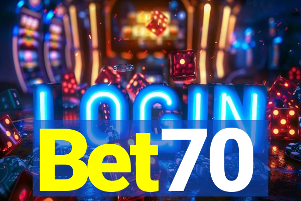 Bet70